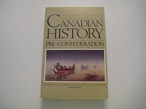 Beispielbild fr Readings in Canadian History: Pre-Confederation zum Verkauf von P.C. Schmidt, Bookseller