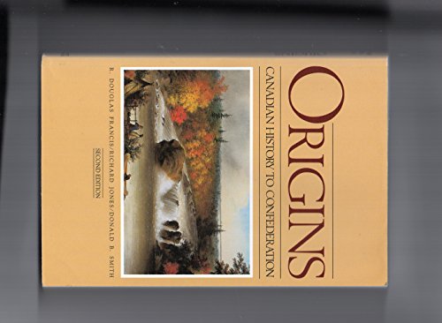 Beispielbild fr Origins : Canadian History to Confederation zum Verkauf von Werdz Quality Used Books