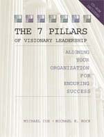 The Seven Pillars of Visionary Leadership W/CD-ROM (9780039231170) by Cox, Michael; Rock, Michael