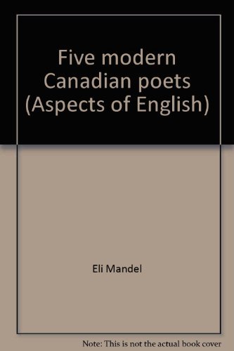 9780039233754: Five modern Canadian poets (Aspects of English) [Taschenbuch] by
