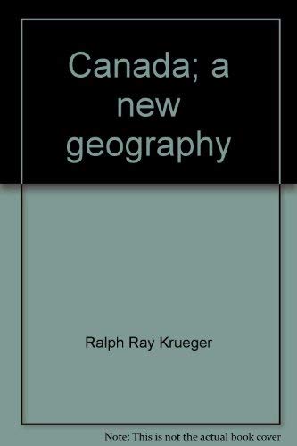 9780039252205: Canada;: A new geography
