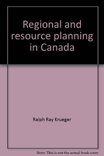 Stock image for Regional and resource planning in Canada Revised Edition for sale by Shore Books