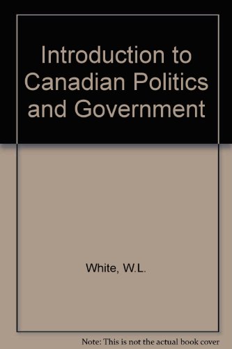 9780039258658: Introduction to Canadian Politics and Government