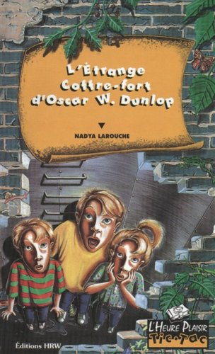 Stock image for Etrange Coffre-Fort d'Oscar W. Dunlop : Les Aventures de Frederic et des Jumeaux for sale by Better World Books