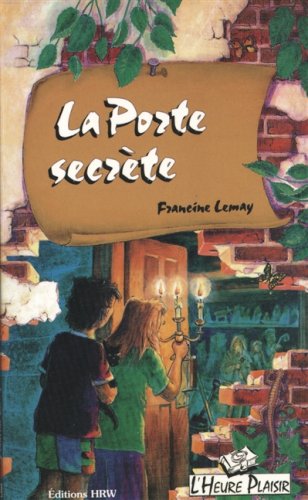 9780039273064: La Porte Secrete (L'Heure Plaisir)