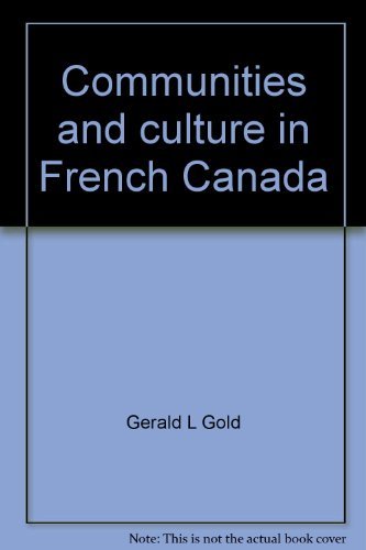 Stock image for Communities and culture in French Canada for sale by Zubal-Books, Since 1961