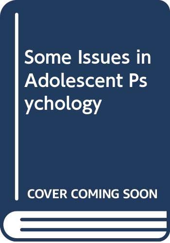 Stock image for Some Issues in Adolescent Psychology for sale by Bay Used Books