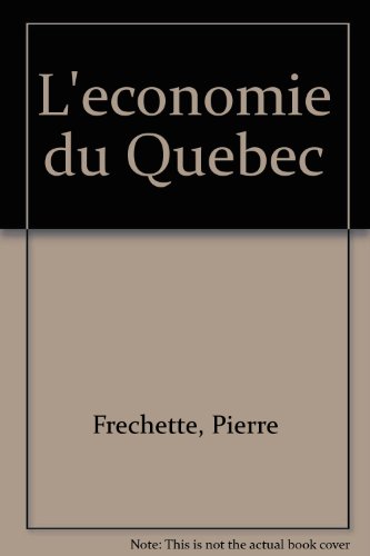 Beispielbild fr L'economie du Quebec (French Edition) zum Verkauf von Better World Books