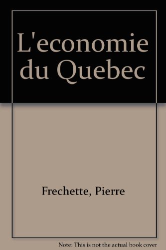 Stock image for L'economie du Quebec (French Edition) for sale by Better World Books