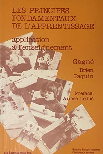 Stock image for Les Principes Fondamentaux de L'Apprentissage: Application A L'Enseignement for sale by ThriftBooks-Dallas