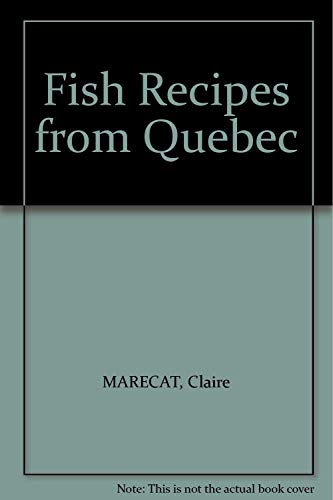 FISH RECIPES FROM QUEBEC