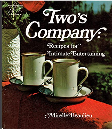 Beispielbild fr TWO'S COMPANY Recipes for Intimate Entertaining zum Verkauf von D&D Galleries - ABAA