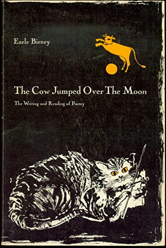 The Cow Jumped Over The Moon The Writing and Reading of Poetry.