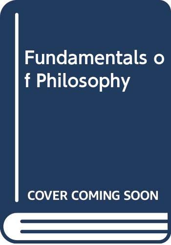 Beispielbild fr Fundamentals of Philosophy zum Verkauf von Anybook.com