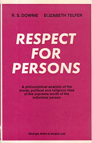 Beispielbild fr Respect for persons : [a philosophical analysis of the moral, political and religious idea of the supreme worth of the individual person]. zum Verkauf von Kloof Booksellers & Scientia Verlag