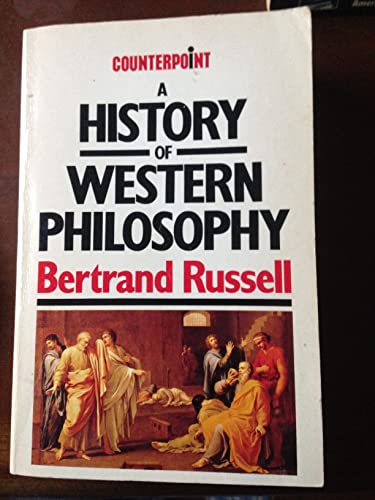 Stock image for A History of Western Philosophy (Counterpoint Edition) for sale by HPB-Red