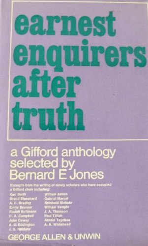 Imagen de archivo de Earnest Enquirers After Truth: a Gifford Anthology Excerpts From Gifford Lectures 1888-1968; a la venta por TranceWorks