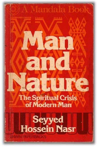 9780041090130: Man and Nature: The Spiritual Crisis in Modern Man (Mandala Books)