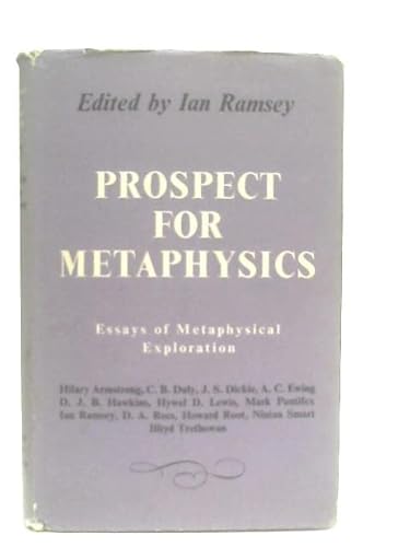 Beispielbild fr Prospect for metaphysics : essays of metaphysical exploration zum Verkauf von Better World Books