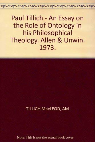 9780041110050: Paul Tillich: An Essay on the Role of Ontology in His Philosophical Theology (Contemporary Religious Thinkers S.)