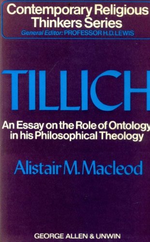 Beispielbild fr Contemporary Religious Thinkers Series: Paul Tillich An Essay on the Role of Ontology in his Philosphical Theology zum Verkauf von Ryde Bookshop Ltd