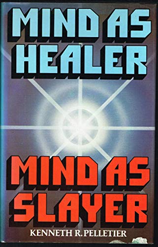 9780041300185: Mind as Healer, Mind as Slayer