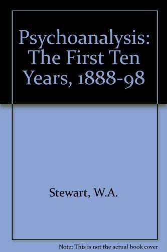 9780041310214: Psychoanalysis: The First Ten Years, 1888-98
