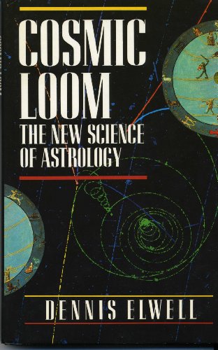 Beispielbild fr Cosmic Loom: The New Science of Astrology zum Verkauf von Chapter 1