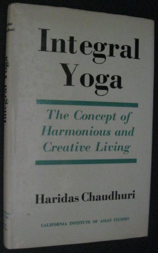 Stock image for Integral yoga;: The concept of harmonious and creative living for sale by Shasta Library Foundation