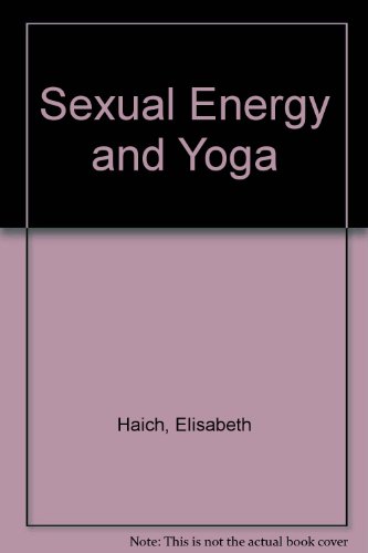 9780041490183: Sexual Energy and Yoga