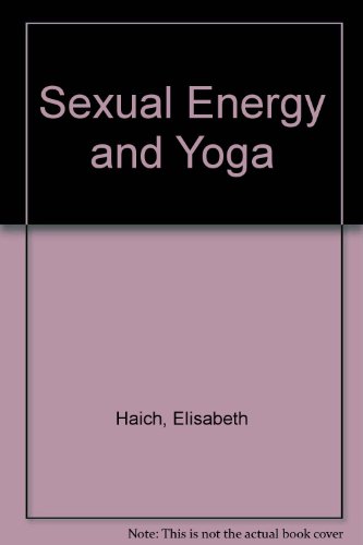 9780041490183: Sexual energy and yoga;