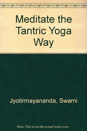 Stock image for Meditate the Tantric Yoga Way for sale by Alexander's Books