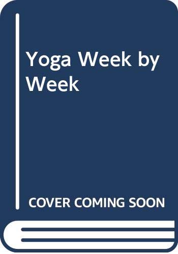 Beispielbild fr Yoga Week by Week zum Verkauf von WorldofBooks