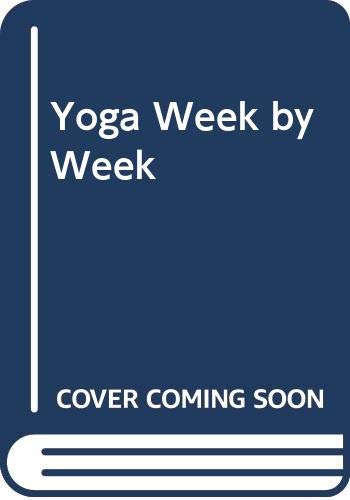 Imagen de archivo de Yoga Week by Week a la venta por WorldofBooks