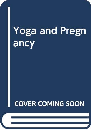 Beispielbild fr Yoga and Pregnancy zum Verkauf von WorldofBooks