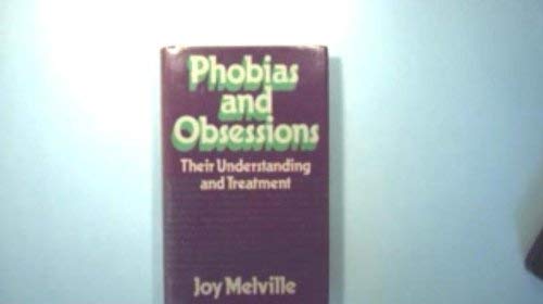 9780041500639: Phobias and Obsessions: Their Understanding and Treatment