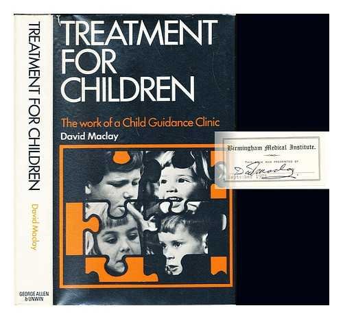 Stock image for Treatment for Children the Work of a Child Guidance Clinic for sale by Mythos Center Books