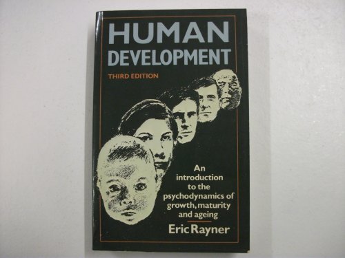 9780041550108: Human Development: Introduction to the Psychodynamics of Growth, Maturity and Ageing: 22 (National Institute Social Services Library)