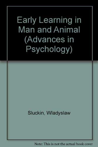 Imagen de archivo de Early Learning in Man and Animal (Advances in Psychology) a la venta por Kennys Bookstore
