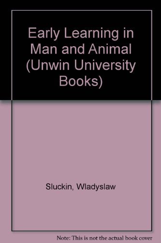 9780041560022: Early Learning in Man and Animal (Unwin University Books)