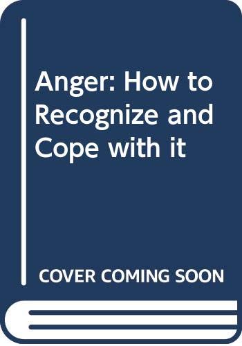 9780041580075: Anger: How to Recognize and Cope With It