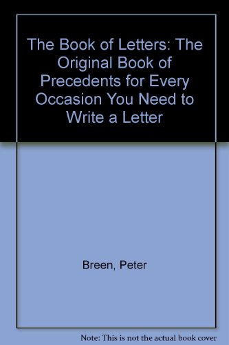 9780041580105: The Original Book of Precedents for Every Occasion You Need to Write a Letter (The Book of Letters)
