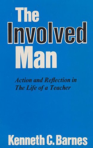 Stock image for Involved Man: Action and Reflection in the Life of a Teacher for sale by Re-Read Ltd