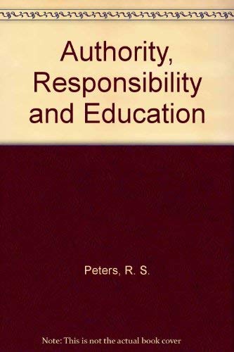 9780041700275: Authority, Responsibility and Education