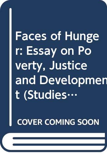 Stock image for Faces of Hunger: An Essay on Poverty, Justice, and Development for sale by ThriftBooks-Dallas