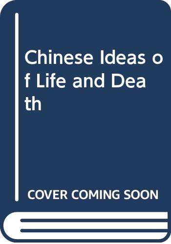 Beispielbild fr Chinese Ideas of Life and Death zum Verkauf von Better World Books