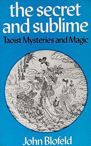 9780041810196: Secret and Sublime: Taoist Mysteries and Magic