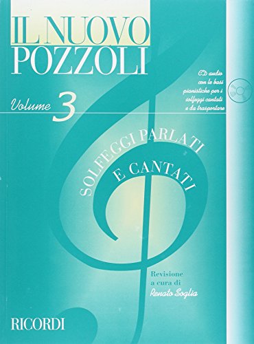 9780041829532: Nuovo pozzoli: solfeggi parlati e cantati (il). Per le Scuole superiori. Vol. 3