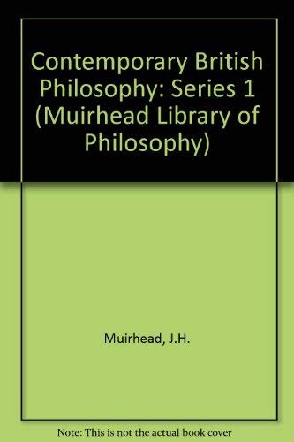 Contemporary British Philosophy: First Series
