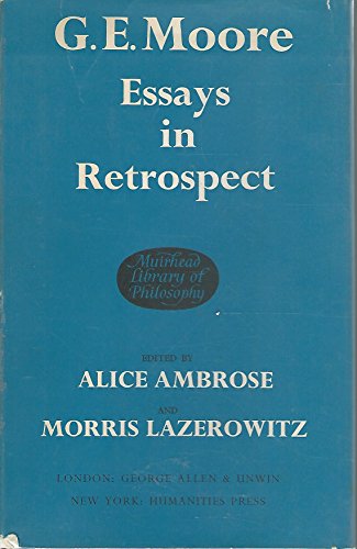 Imagen de archivo de G. E. Moore : Essays in Retrospect a la venta por Better World Books